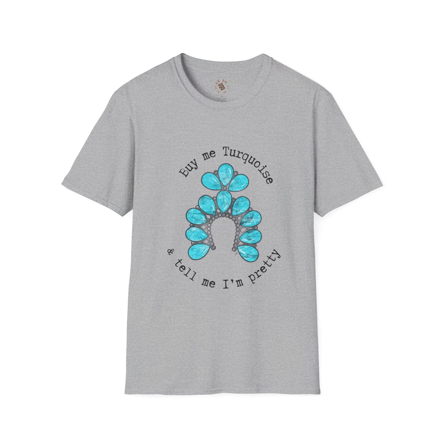 Buy Me Turquoise T-Shirt