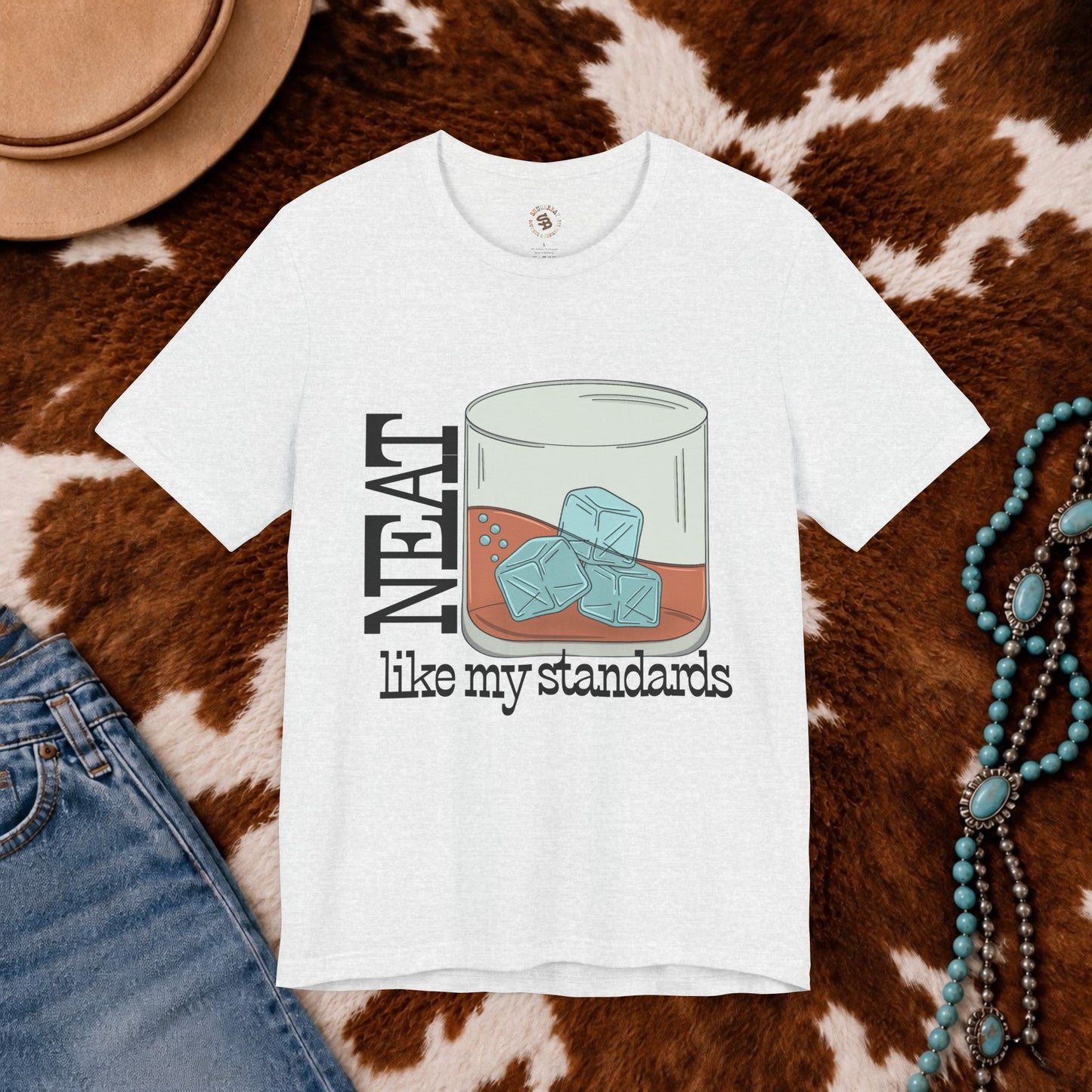 Neat Like My Standards Tee