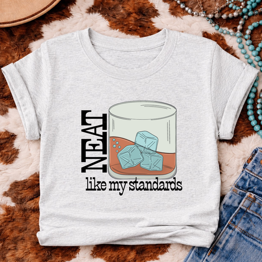 Neat Like My Standards Tee